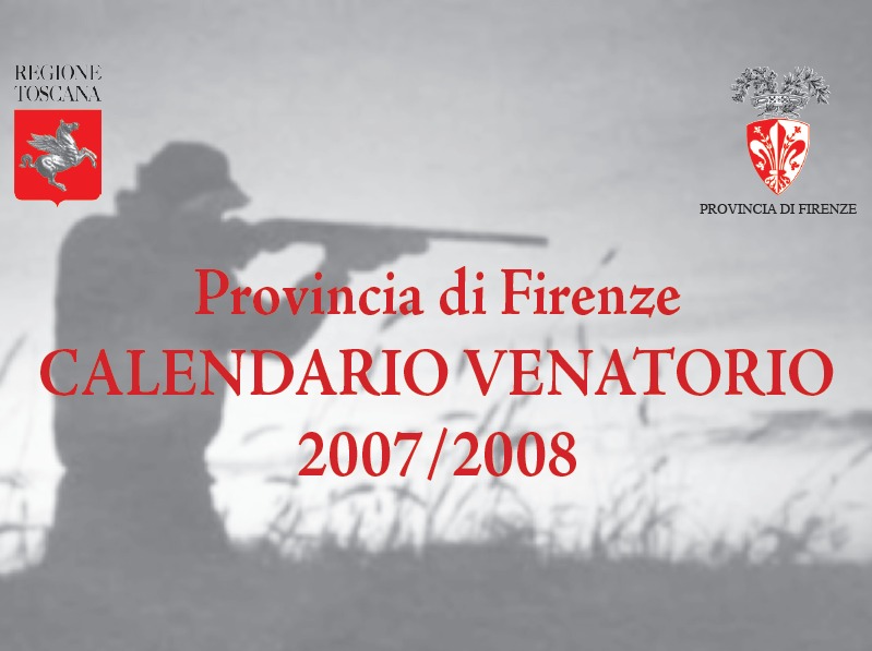 Pubblicato il Calendario venatorio 2007-2008 della Provincia di Firenze