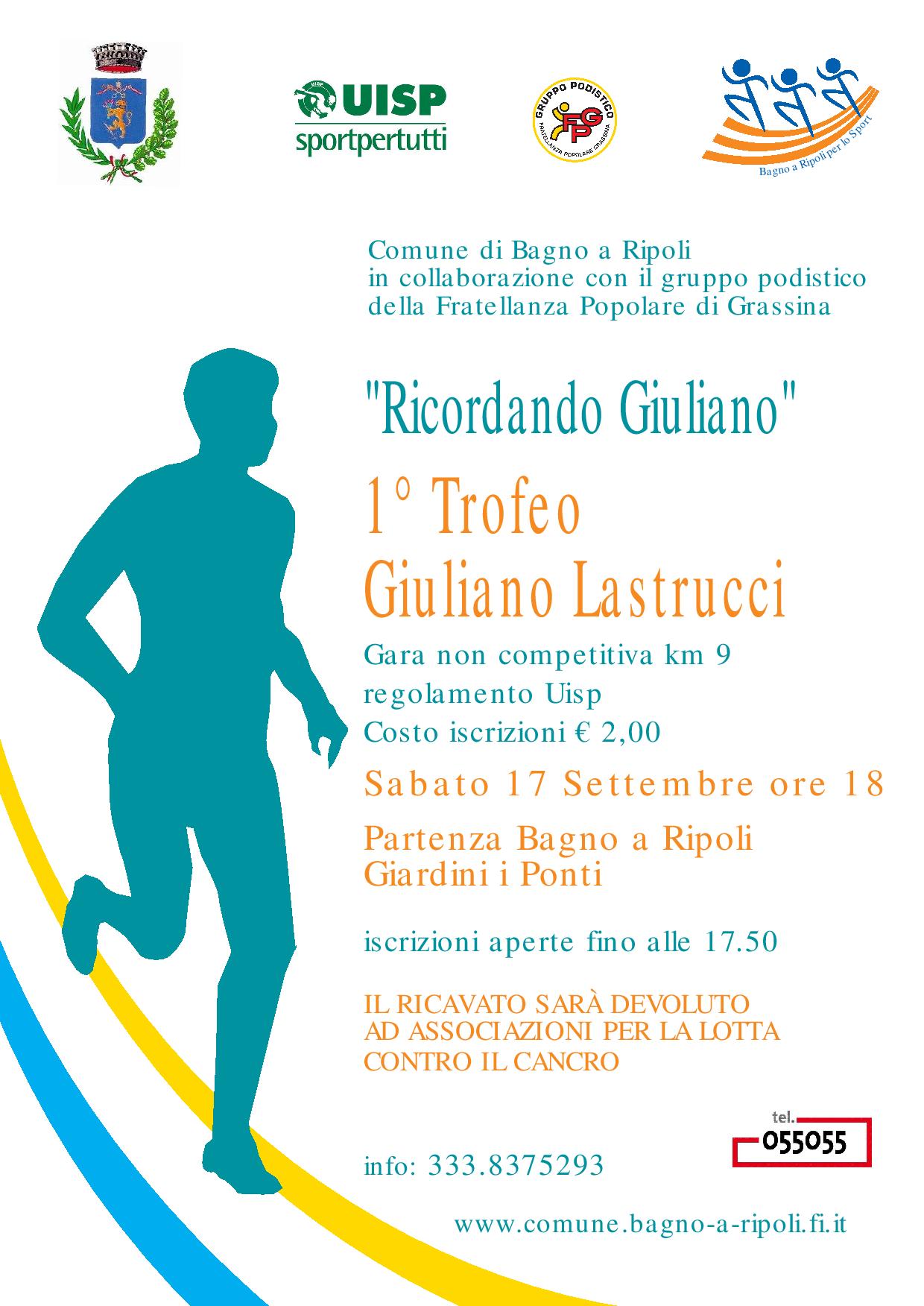 Ricordando Giuliano... sabato 17 settembre 2016 il primo Trofeo Giuliano Lastrucci