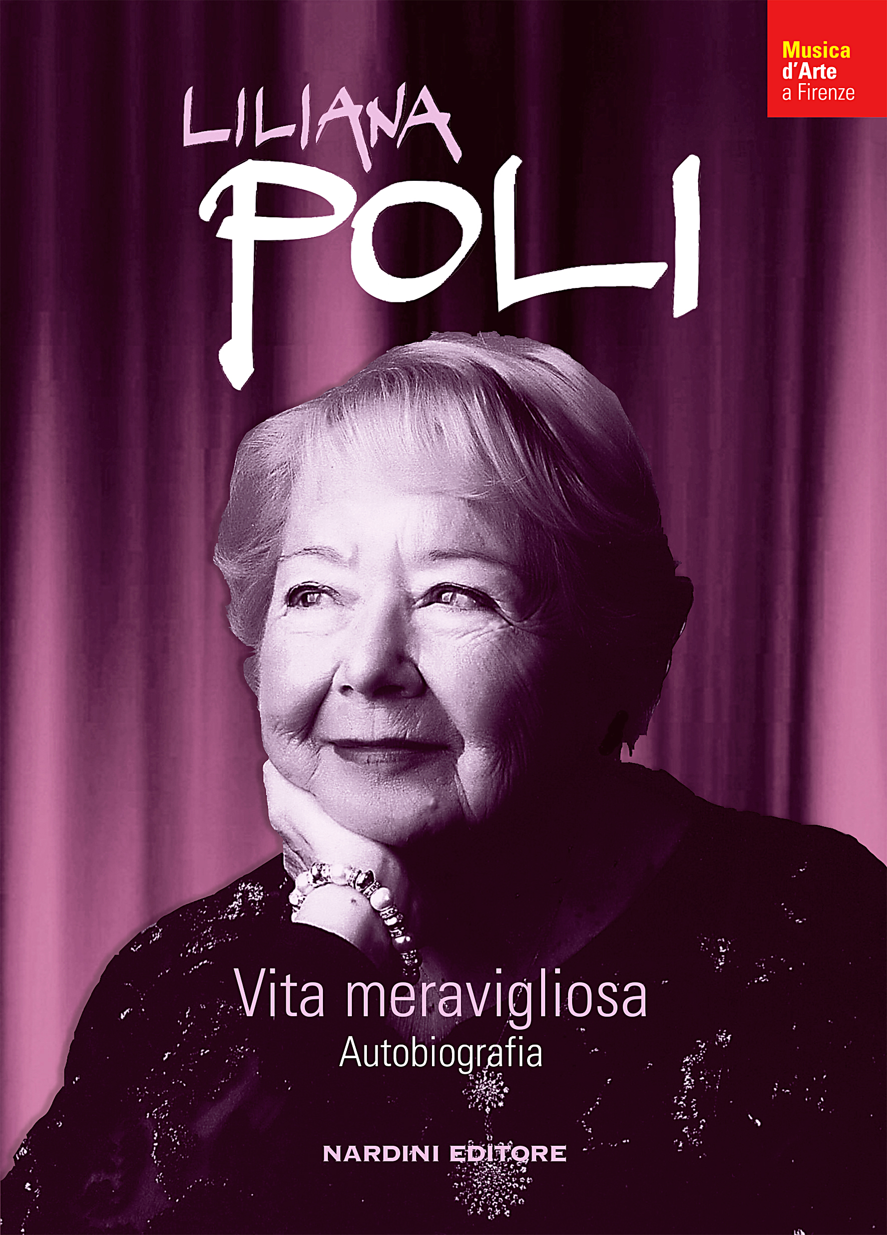 Liliana Poli, autobiografia della grande soprano fiorentina 