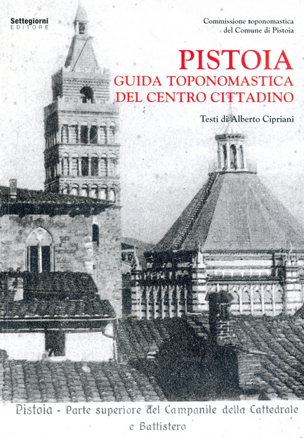 Copertina del libro 'Pistoia. Guida toponomastica del centro cittadino'