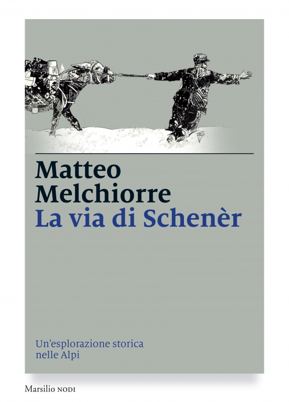 La copertina del romanzo di Matteo Melchiorre 'La via di Schenèr'