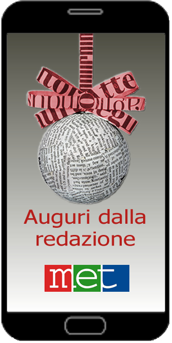 Auguri di Buone feste dalla Redazione di Met