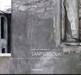 Copertina del libro SANT’ORSOLA. Fotografie da un monastero