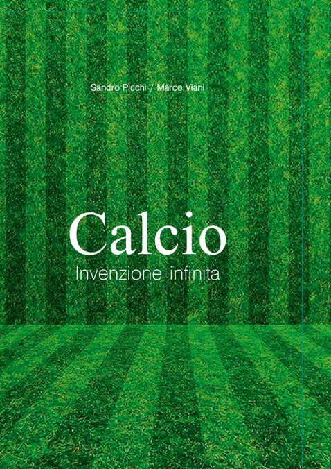 Calcio invenzione infinita