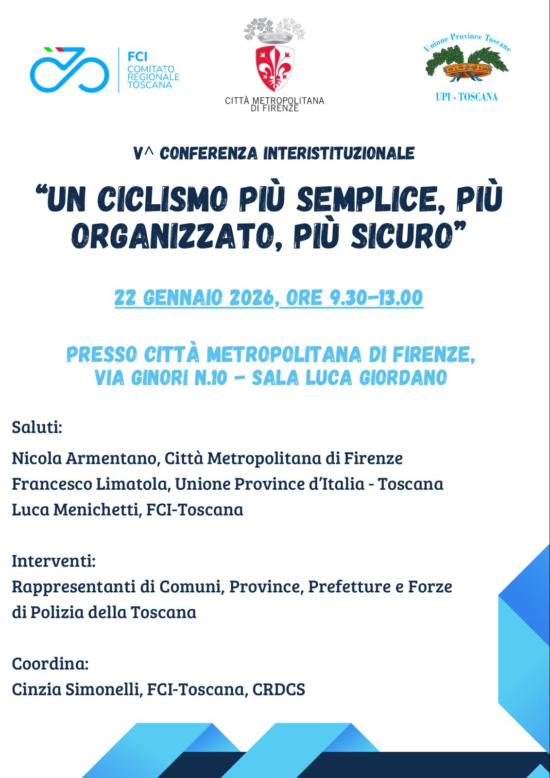 "Un ciclismo più semplice, più organizzato, più sicuro": V Conferenza Interistituzionale in Palazzo Medici Riccardi   	 