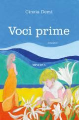 La copertina di 'Voci prime' di Cinzia Demi