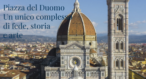 Vista del Duomo (Fonte sito web Opera di Santa Maria del Fiore)