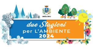 Empoli. “Due Stagioni per l’Ambiente”: il cartellone di eventi in città da febbraio a giugno 2024