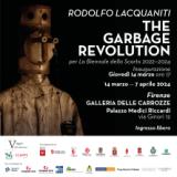 Locandina Mostra "The Garbage Revolution/ La Biennale dello Scarto" di Rodolfo Lacquaniti - Galleria delle Carrozze