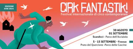 Cirk Fantastic 2024. Festival internazionale di circo contemporaneo XVIII Edizione – Art is Freedom. Le prime anticipazioni