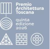 Prorogato al 25 maggio il termine delle iscrizioni al PAT - Premio Architettura Toscana