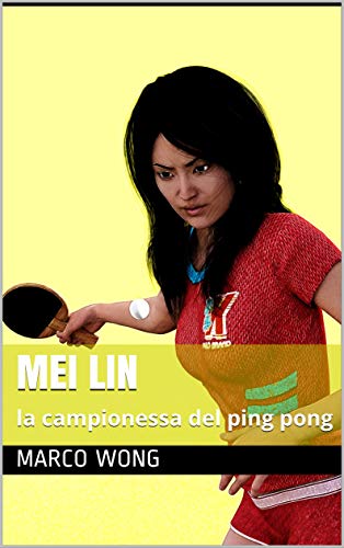 Mei Lin, la campionessa di Ping- pong - copertina libro