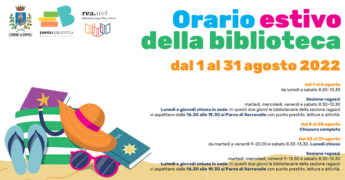 Biblioteca comunale 'Renato Fucini' Empoli orario estivo agosto 2022