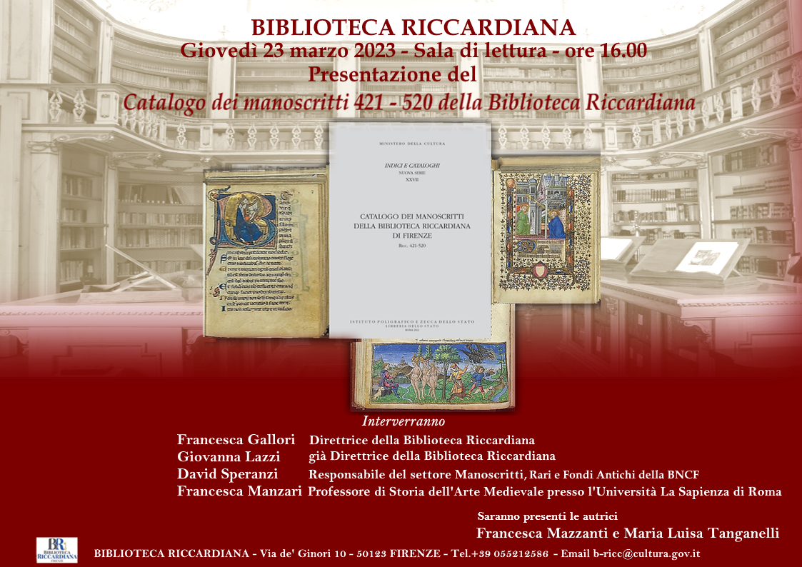 Biblioteca Riccardiana. Presentazione del Catalogo dei manoscritti della Biblioteca Riccardiana (Ricc. 421-520)