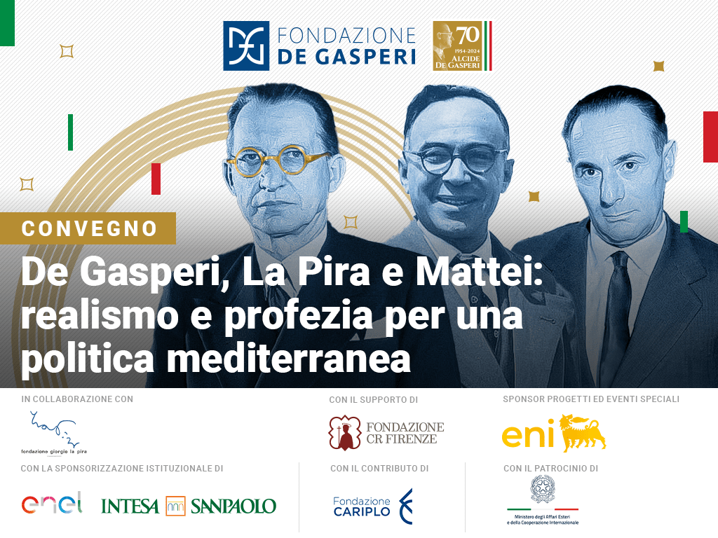 Locandina convegno De Gasperi, La Pira e Mattei: realismo e profezia per una politica mediterranea