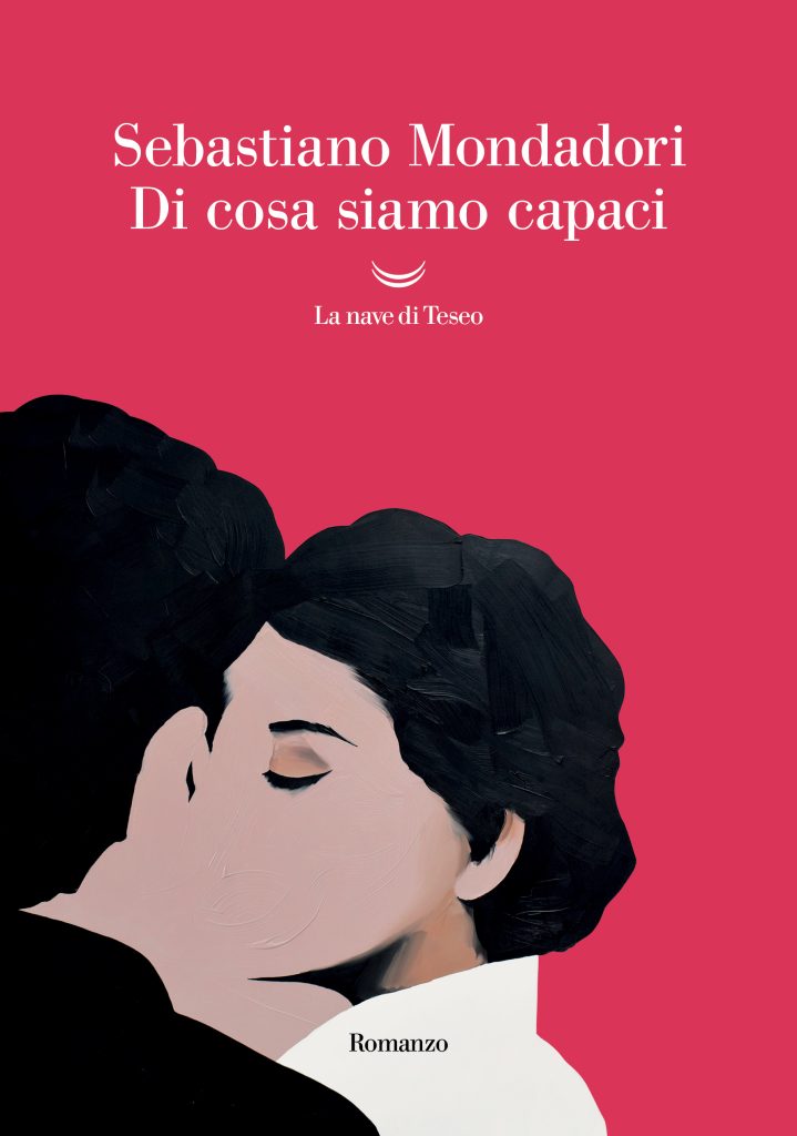 La copertina di 'Di cosa siamo capaci' di Sebastiano Mondadori